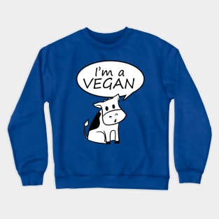 I am vegan Crewneck Sweatshirt